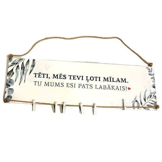 Dēlis ar knaģiem "Tēti, mēs tevi ļoti mīlam"