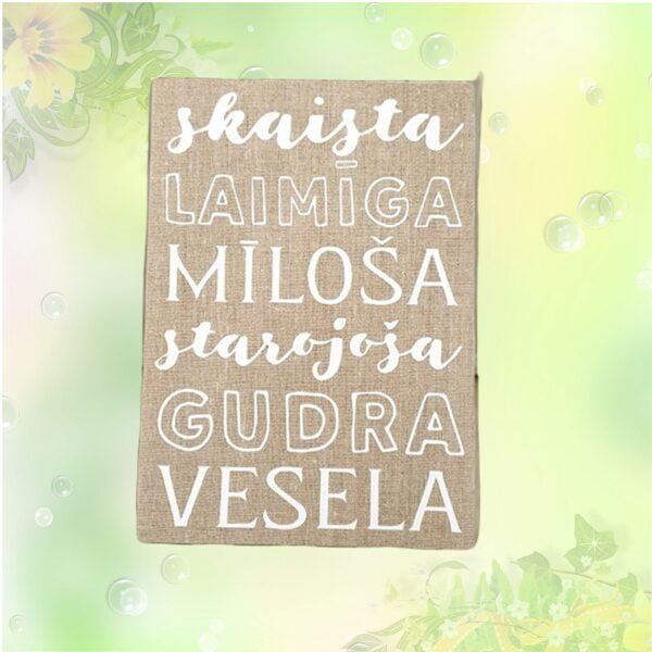 Canvas "Beautiful, Happy, Loving"(linen) 