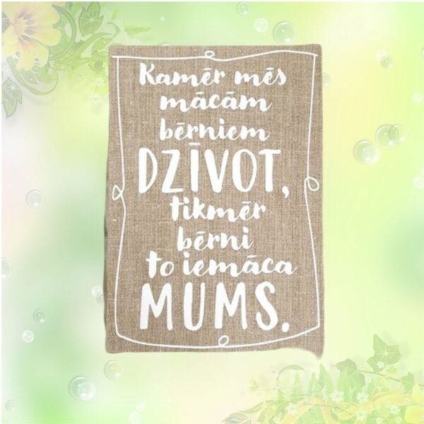 Canvas "While We Teach Children to Live"  (linen) 